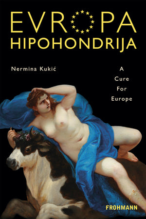 Nermina Kukić, Europa Hipohondrija