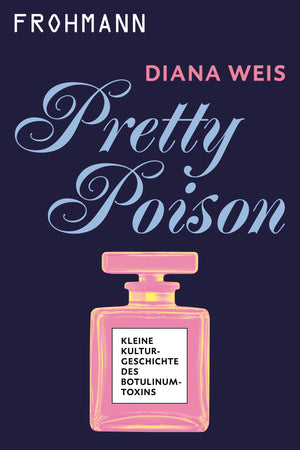 Bild in Slideshow öffnen, Diana Weis, Pretty Poison
